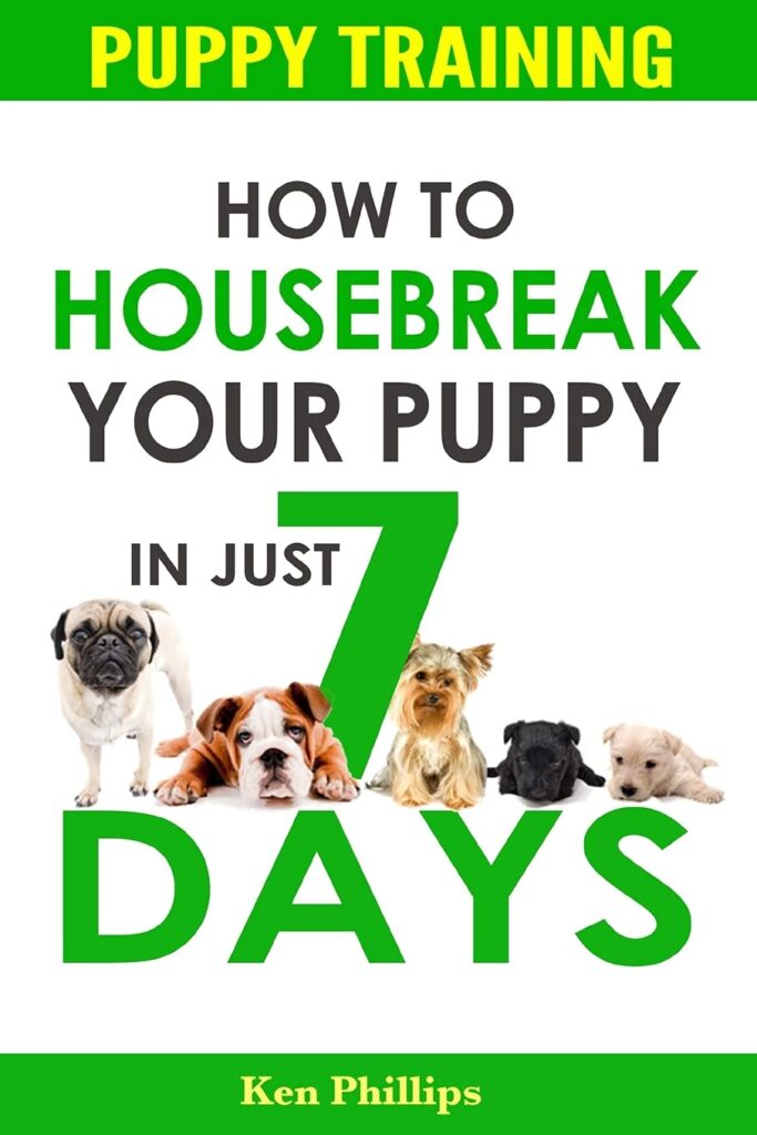 Puppy Training: How to Housebreak Your Puppy in Just 7 Days!     Paperback – October 1, 2015